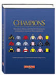 Champions: The Lives, Times, and Past Performances of America's Greatest Thoroughbred