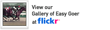 Visit our gallery of Easy Goer at Flickr